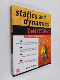 Statics and Dynamics Demystified