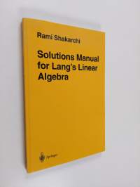 Solutions Manual for Lang’s Linear Algebra (ERINOMAINEN)