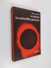 A course in scientific german : deutsch fur techniker und naturwissenschaftler