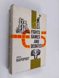Fights, games and debates
