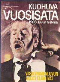 Kuohuva vuosisata 1975 N:o 7 - 1900 luvun historia. Sodanjälkeinen maailma; Viisikymmenluvun uudet elokuvat; Elintaso ja uusi hyvinvointi; Lääketieteen uusi maailma