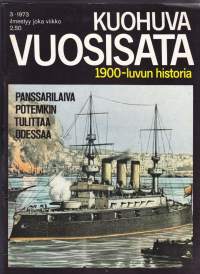 Kuohuva vuosisata 1973 N:o 3 - 1900 luvun historia. Sodanjälkeinen maailma; Venäjän tie vallankumoukseen; Tsaarin valtakunta vuoteen 1905;
