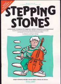 Stepping Stones for Cello and Piano, 1991. Nuottivihko - Helppoja harjoitteita (26) alkavalle sellistille. Sekä piano- että erilliset sellonuotit.