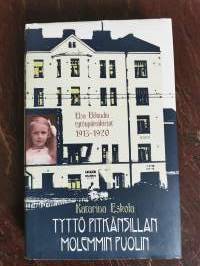 Tyttö Pitkänsillan molemmin puolin. Elsa Eklundin tytönpäiväkirjat 1913-1920