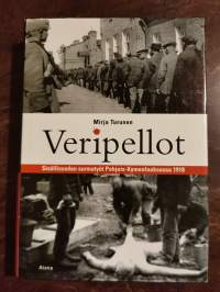 Veripellot. Sisällissodan surmatyöt Pohjois-Kymenlaaksossa 1918