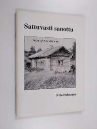 Sattuvasti sanottu