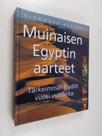 Muinaisen Egyptin aarteet : tärkeimmät löydöt vuosi vuodelta