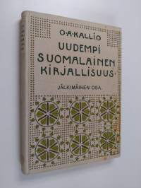 Uudempi suomalainen kirjallisuus : jälkimäinen osa - Myöhempi eli murrosten aika