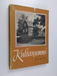 Kultanummi : Aleksis Kiven juhlajulkaisu : Otto Mannisen muistolle omistettu