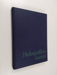 Helmipöllön metsä