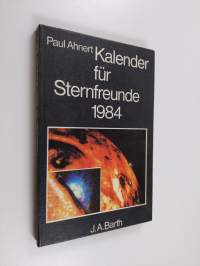 Kalender für Sternfreunde 1984 : Kleines astronomisches Jahrbuch