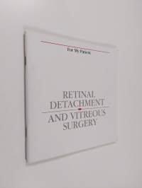 For my patient : retinal detachment and vitreous surgery