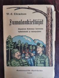 Jumalankieltäjät. Hupainen kertomus herroista, työmiehistä ja talonpojista