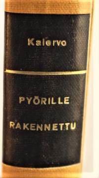 Pyörille rakennettu