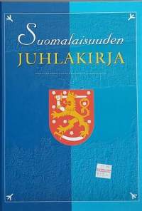 Suomalaisuuden juhlakirja. (Kansallinen kulttuuri, historia)