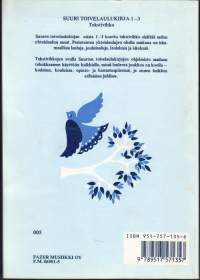 Suuri toivelaulukirja 1-3. 100 kappaleen valikoima suosittuja yhteislauluja. Tekstivihko. 1992