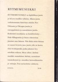 Rytmimusiikki, 1970. 1.p. Rytmimusiikki on läpileikkaus jazzin ja kevyen musiikin synty- ja kehitysvaiheista.