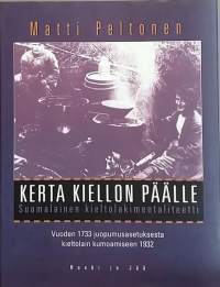 Kerta kiellon päälle. (kieltolaki, alkoholinkäyttö, historia)