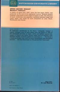 Opera Before Mozart, 1972. 2.p. Oopperan upea historia vuodesta 1597 lähtien. Monipuolinen opastus Italian ja Ranskan varhaisoopperamaailmaan.