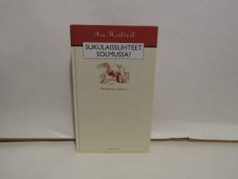 Sukulaissuhteet solmussa? Vihanpidosta sovintoon