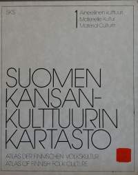 Suomen kansankulttuurin kartasto 1. (Kansanperinne , kansantiede)