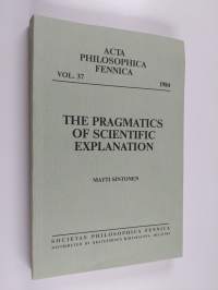 The Pragmatics of Scientific Explanation