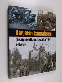 Karjalan kannaksen takaisinvaltaus kesällä 1941