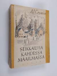 Seikkailuja kahdessa maailmassa