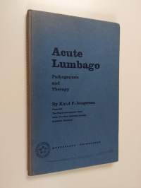 Acute Lumbago - Pathogenesis and Therapy