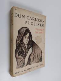 Don Carlosin puolesta!