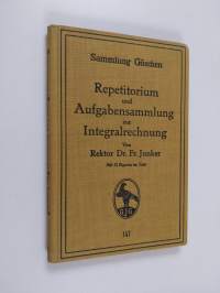 Repetitorium und Aufgabensammlung zur Integralrechnung