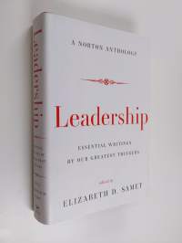 Leadership - Essential Writings by Our Greatest Thinkers