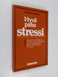 Hyvä, paha stressi