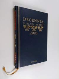 Decennia juhlakalenteri 2003