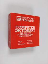 Computer Dictionary - The Guide to Computing Terms and Concepts