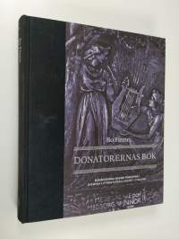 Donatorernas bok : människorna bakom fonderna i Svenska litteratursällskapet i Finland