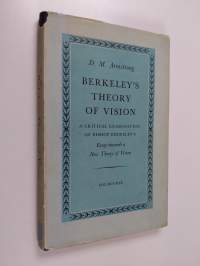 Berkeley&#039;s Theory of Vision : a critical examination of bishop Berkeley&#039;s essay towards a New Theory of Vision