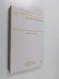 Health and illness : a social psychological analysis