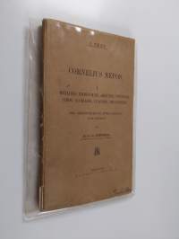 Cornelius Nepos med ordförteckning, förklaringar och lexikon 1-3, Miltiades, Themistocles, Aristides, Pausanias, Cimon, Alcibiades, Lysander, Thrasybulus : I. Tex...