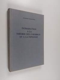 Introduction a la théorie des ensembles et a la topologie