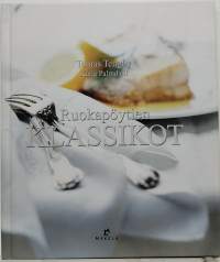 Ruokapöytien klassikot. (Keittokirja)