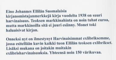 Harvinisimmat  exlibriksemme, E J Ellilän exlibrikset kirjasta Suomalaisia kirjanomistajamerkkejä ym toimittanut Harri Veijonen 2022