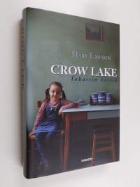Crow Lake : takaisin kotiin
