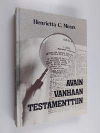 Avain Vanhaan testamenttiin : opas Raamatun tutkimiseen