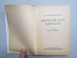 Månsilver och kattguld (bilderna av Henrik Tikkanen)