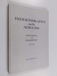 Ridderskapets och adelns protokoll vid adelsmötet år 1982
