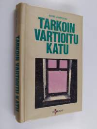 Tarkoin vartioitu katu