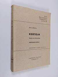 Kertoja - asema ja esiintyminen