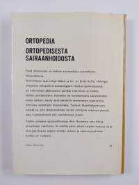 Ortopedia ; Ortopedisesta sairaanhoidosta