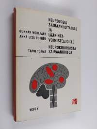 Neurologia sairaanhoitajille ja lääkintävoimistelijoille